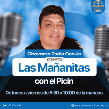 Chavarría Radio Cocula Presenta "Las mañanitas" con el Picin, de lunes a viernes de 8 a 10 de la mañana.